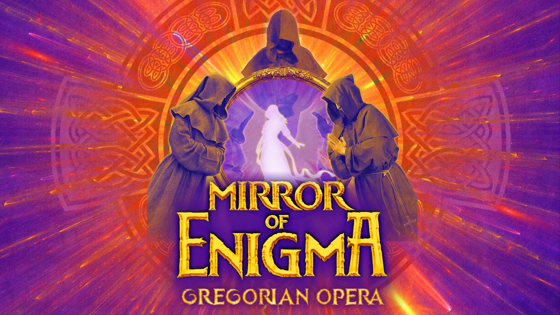 "MIRROR OF ENIGMA" GREGORIAN OPERA